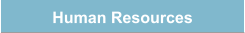 Human Resources